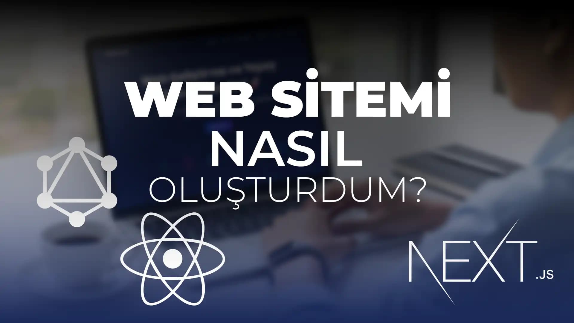 Web Sitemi Nasıl Oluşturdum? | React, Next JS, Headless CMS